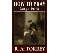 How to Pray: Large Print
