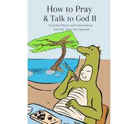 How to Pray & Talk to God Book 2 Everyday Prayers and Conversations with God - Dino Suit Optional For Kids & Adults: How to Pray in a Dinosaur Suit. ... (Prayers By Kiwi, The Pray-O-Saurus Rex)