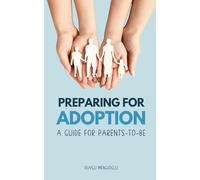 How to Prepare for Adoption: A Guide for Parents-to-be