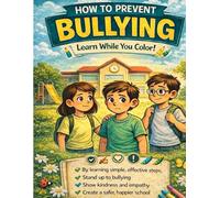 HOW TO PREVENT BULLYING: LEARN WHILE YOU COLOR
