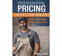How to Price Tile Installation Work: A Real-World Guide for Residential, Commercial, and Stone Projects