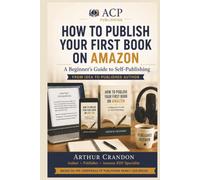 HOW TO PUBLISH YOUR FIRST BOOK ON AMAZON