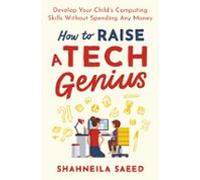 How To Raise A Tech Genius (ebook)