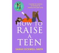 How To Raise A Teen (ebook)