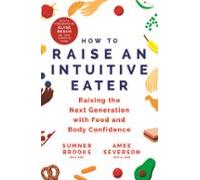 How To Raise An Intuitive Eater (ebook)