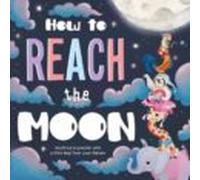 How To Reach The Moon
