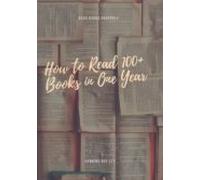 How To Read 100+ Books In One Year (ebook)