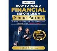 How to Read a Financial Report Like a Senior Partner: Analyzing Cash Flow and Financial Statements via Vector Logic