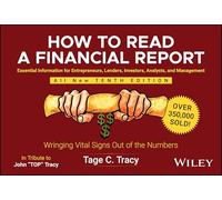 How to Read a Financial Report: Wringing Vital Signs Out of the Numbers