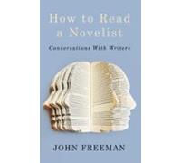 How To Read A Novelist (ebook)