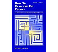 How to Read and Do Proofs: An Introduction to Mathematical Thought Processes