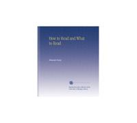 How to Read and What to Read