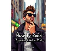 How to Read Anyone Like a Pro