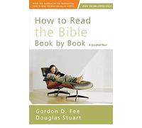 How to Read the Bible Book by Book | Softcover: A Guided Tour