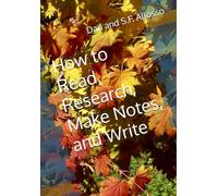 How to Read, Research, Make Notes, and Write