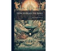 How to Read the Bible