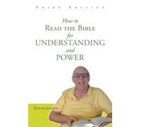 How to Read the Bible for Understanding and Power