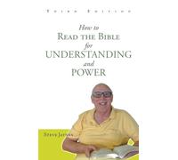 How to Read the Bible for Understanding and Power