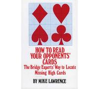 How to Read Your Opponents Cards: The Bridge Experts' Way to Locate Missing High Cards