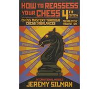How to Reassess Your Chess: Chess Mastery Through Imbalances