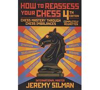 How to Reassess Your Chess