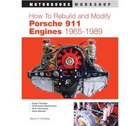How to Rebuild and Modify Porsche 911 Engines 1965-1989 (Motorbooks Workshop)