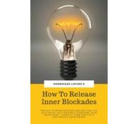 How To Release Inner Blockades (ebook)