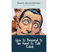 How to Respond to “We Need to Talk” Calmly: Funny gift - book with empty lined pages | 6" x 9" (15.24 x 22.86 cm) Part of Collection named "The Unanswerables Collection" | 200 pages, Perfect gag gift