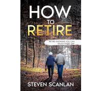 How to Retire
