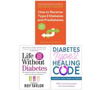 How To Reverse Type 2 Diabetes and Prediabetes, Life Without Diabetes & Diabetes Type 2 Healing Code 3 Books Collection Set