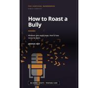 How to Roast a Bully: The dozens has one rule and it is four hundred years old: whoever gets angry loses. (Public Conflict)