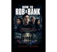 How To Rob A Bank: A cinematic high-stakes heist thriller following Nicholas Hoult, Zoë Kravitz, Pete Davidson and Anna Sawai as a criminal crew that uses social media to outsmart the FBI.