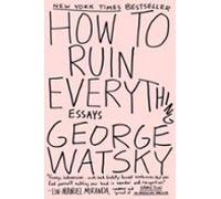 How To Ruin Everything (ebook)