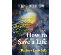 How to Save a Life: Healing Power of Poetry