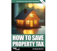 How to Save Property Tax 2026/27