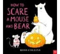 How To Scare A Mouse And Bear