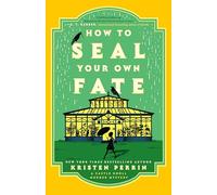 How to Seal Your Own Fate: A Novel (Castle Knoll Files)