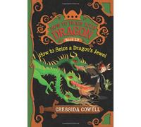 How to Seize a Dragon's Jewel: The Heroic Misadventures of Hiccup the Viking (How to Train Your Dragon, 10)