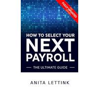 How to Select your Next Payroll: The Ultimate Guide