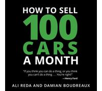 How to Sell 100 Cars a Month