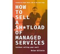 How to Sell a Sh*tload of Managed Services: Without Selling Your Soul
