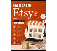 How to Sell on Etsy: Complete Guide for Beginners