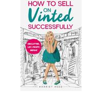 How to sell on Vinted Successfully: Declutter. List. Profit. Repeat.