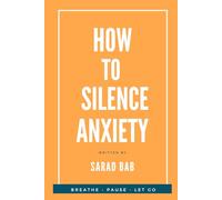 HOW TO SILENCE ANXIETY: Breathe - Pause - Let Go