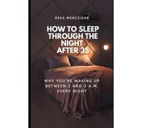 How to Sleep Through the Night After 35: Why You’re Waking Up Between 2 and 3 A.M. Every Night