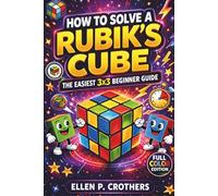 How to Solve a Rubik's Cube: The Easiest 3x3 Beginner Guide