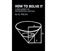 How To Solve It: A New Aspect of Mathematical Method