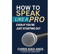 How to Speak Like a Pro Even If You're Just Starting Out