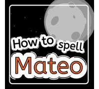 How to Spell Mateo: Personalised Book For Mateo Aged 2-4