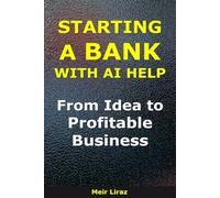 How to Start a Bank With AI Help: From Idea to Profitable Business (BizMove)
